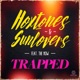 Trapped Hoxtones vs Sunloverz feat The Now EP