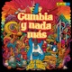 Cumbia y Nada Más Single