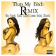 TpsEastsidewill Thats my bitch feat 414BigFrank India Shanti Esco Court Loww Single