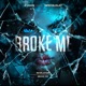 Broke Me Single