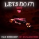 LETS DO IT RMX feat cW JesusLuvsShadow Roddry2007 Single