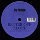 Better Off Alone Single