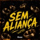 Sem Aliança Single