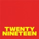 Twenty Nineteen Single