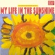 My Life in the Sunshine feat Edo G Single