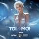 Toi moi feat Idream Single