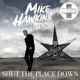 Shut the Place Down EP