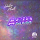 Acid Galaxies Single