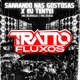 Sarrando nas Gostosas X Eu Tentei feat MC Buraga MC Zuka Single
