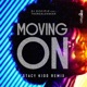 Moving On feat TheRealShakar Single