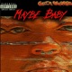 Maybe Baby feat MoneyWayTy Single