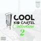 Cool Kid Cartel Collection 2 EP