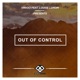 Out of Control feat Louise Lundin Single