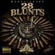 28 BLUNTS
