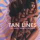 Tan Lines feat Sin Santos Single