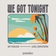 We Got Tonight Single
