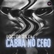 CABRA NÓ CEGO Single
