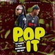 Pop It feat Mykfresh Mr Ney Single
