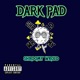 Dark Pad feat Trell Single