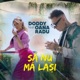 Să Nu Mă Lași feat Oana Radu Single
