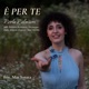 E per Te feat Max Ionata Simone Bortolami Giuseppe Dato Alberto Zuanon Max Verrillo Single