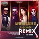 Mere Dil Gaaye Ja Zooby Zooby Remix Single