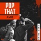 POP THAT Single