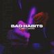 Bad Habits Single