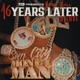 16 Years Later Deluxe