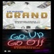 Hunnid Grand Go up Go Off feat R3d Prince Scot Single