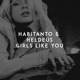 Girls Like You Single