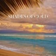 Shades of Gold Best Deep House Tracks