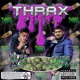 Thrax Single feat Brick Wolfpack Single