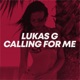 Calling for Me Single