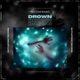 Drown Single