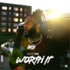 Worth It Single