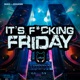It s F g Friday Single