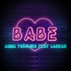 Babe feat Laskah Single