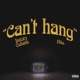 Can t hang feat Nio Single