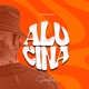 Alucina Single