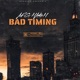 Bad Timing feat Mf Ok to Daydream Single