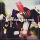 Anything for You Single