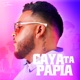 Caya Ta Papia Single