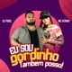 Eu Sou Gordinho Também Posso Single