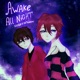 AWAKE ALL NIGHT Single