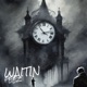 Waitin feat Camugoincrazy Glizz Single