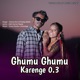 Ghumu Ghumu Karenge 0 3 Single