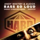 Bass So Loud Energy Syndicate Remix Single