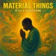 Material Things Single