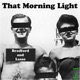 That Morning Light Single
